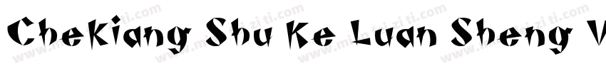 Chekiang Shu Ke Luan Sheng Version字体转换